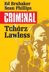 Criminal: Tchórz. Lawless